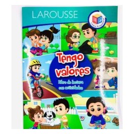 CUENTO PARA LEER Y ACTIVIDADES TENGO VALORES LAROUSSE 96 HOJAS