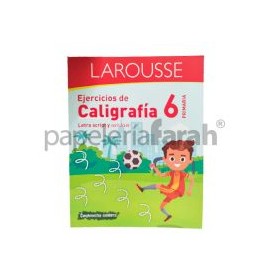 LIBRO EJERCICIOS CALIGRAFIA 6° PRIMARIA 51976 LAROUSSE